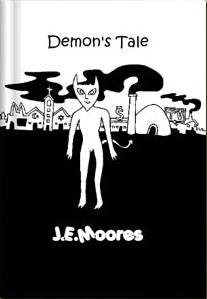 Demon's Tale by J.E.Moores